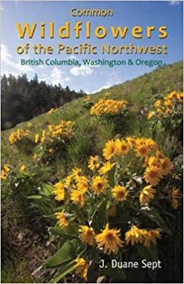 Wildflowers of the Pacific NorthWest by J. Sept