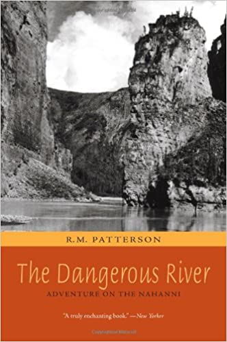 The Dangerous River by R.M. Patterson