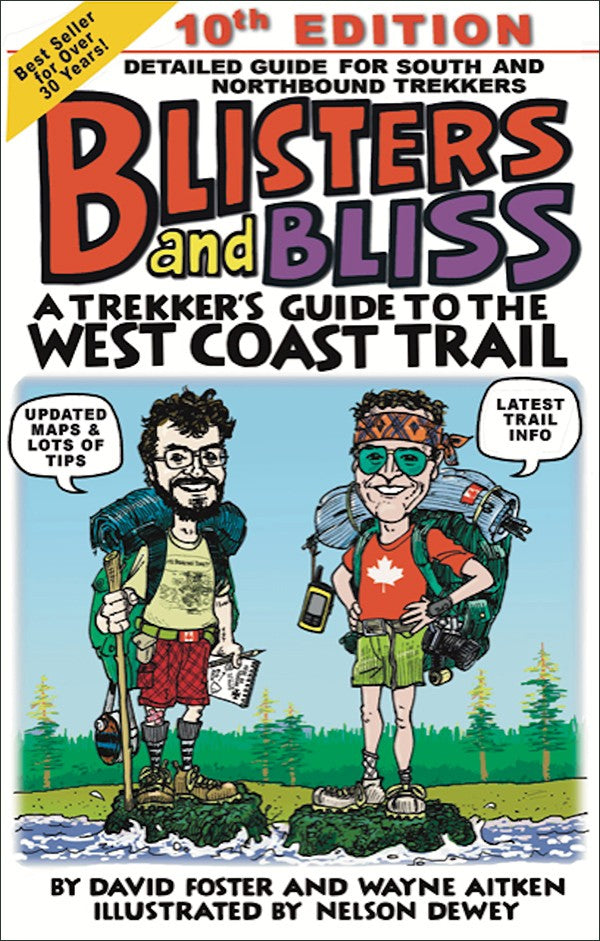 Blisters and Bliss 10th Edition - West Coast Trail Guide