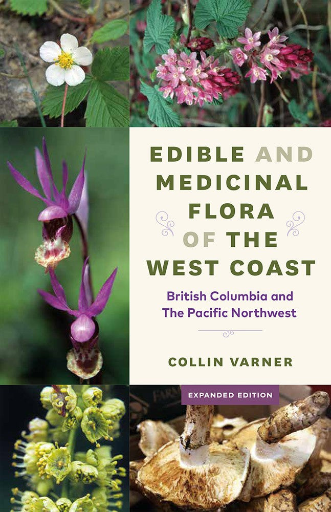 Edible and Medicinal Flora of the West Coast by C. Varner 2nd edition