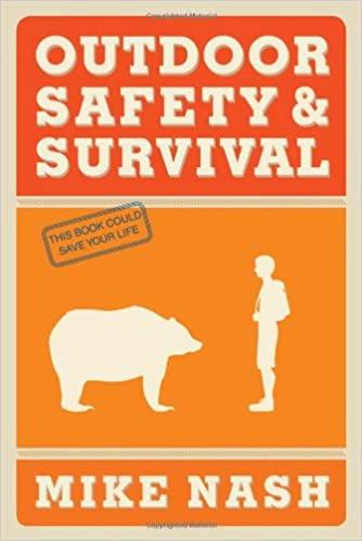 Outdoor Safety and Survival M. Nash