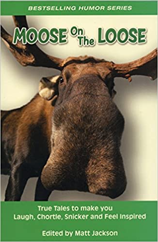 Moose on the Loose by M. Jackson
