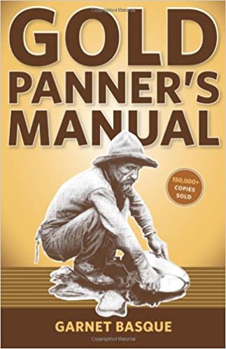 Gold Panners Manual by G. Basque