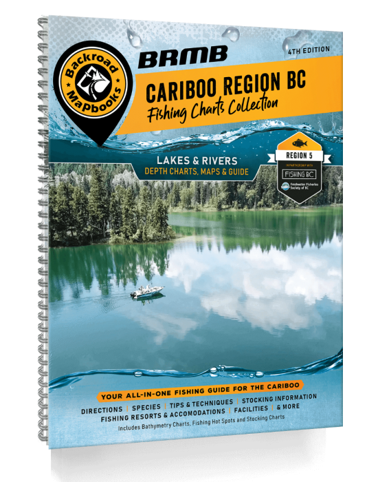 CARIBOO REGION BC FISHING - 4TH EDITION FISHING MAPBOOKS