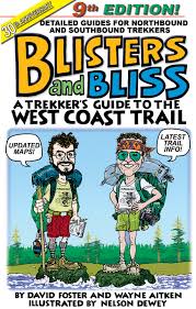 Blisters and Bliss 9th Edition - West Coast Trail Guide