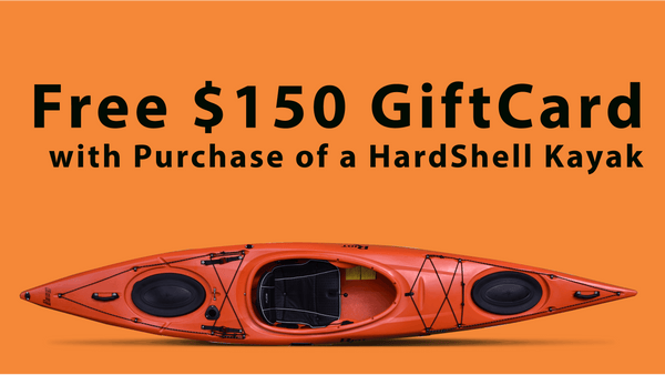 GiftCard with Purchase of HardShell Kayak