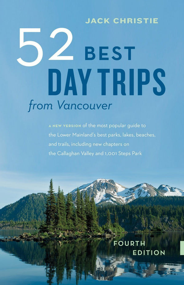 Greystone Books 52 Best Day Trips from Vancouver Camping